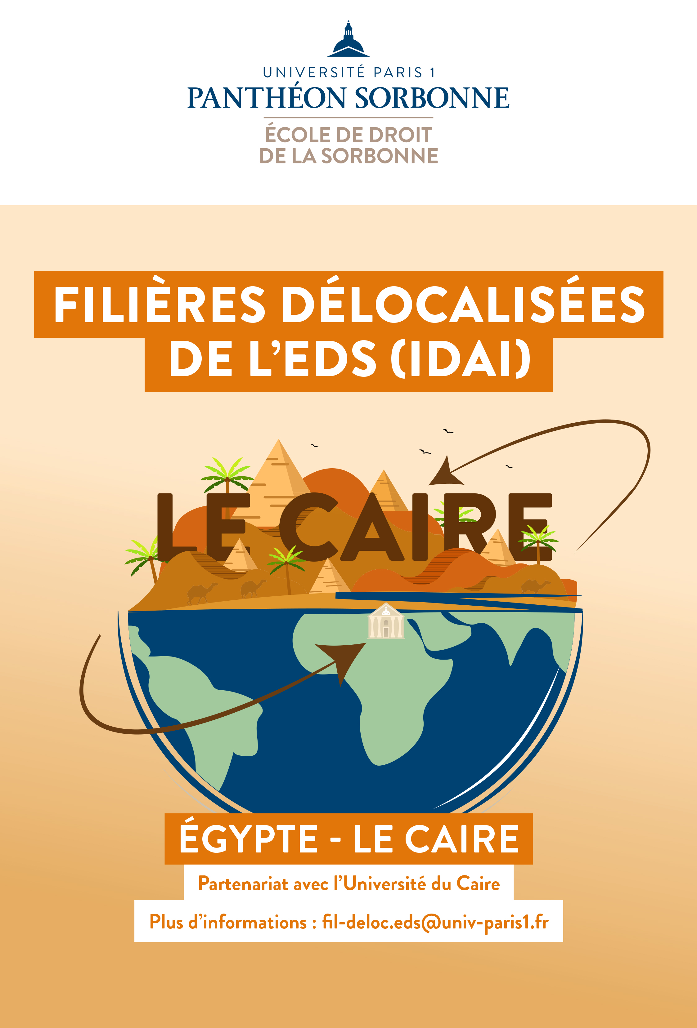 Filières délocalisées de l'EDS (EDSC) - Egypte Le Caire - Partenariat avec l'Université du Caire. Plus d'informations : fil-deloc.eds@univ-paris1.fr